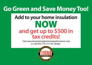 "Go green and save money too! Add to your home insulation NOW and get up to $500 in tax credits!" sign